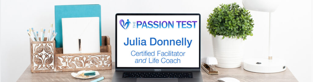 desktop with laptop page The Passion Test Julia Donnelly Certified Facilitator and Life Coach